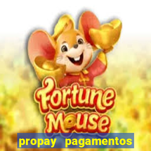 propay pagamentos ltda jogos